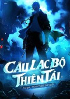 [Dịch] Câu Lạc Bộ Thiên Tài