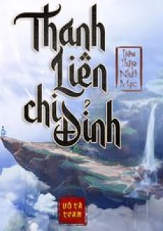 [Dịch] Thanh Liên Chi Đỉnh